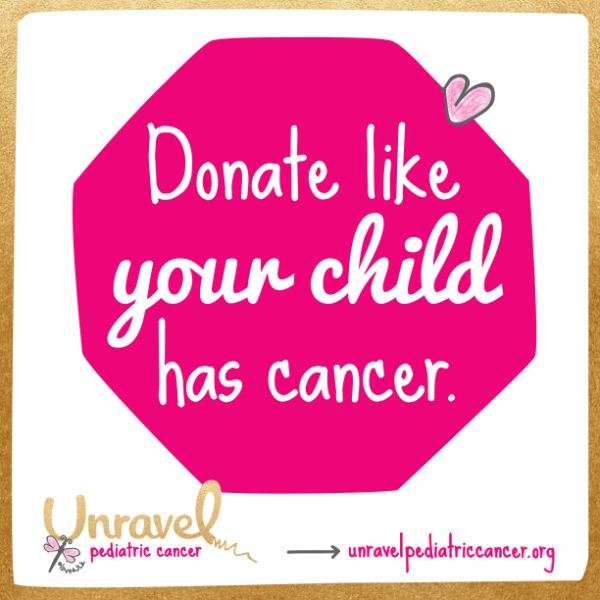 Donate Like Your Child Has Cancer