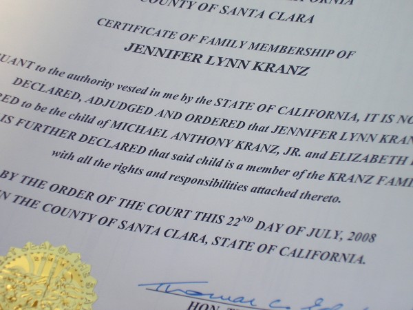 A certificate we got at the courthouse.. We hung it up in her room because the verbiage always made us laugh. 