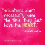 Volunteers Have the Heart